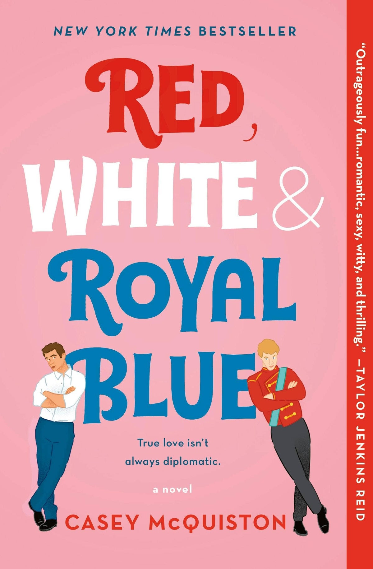 Red, White, And Royal Blue: A Novel