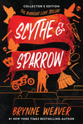 Scythe & Sparrow (The Ruinous Love Trilogy)